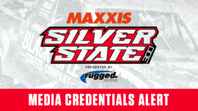 Silver State 300 Media Credentials Alert
